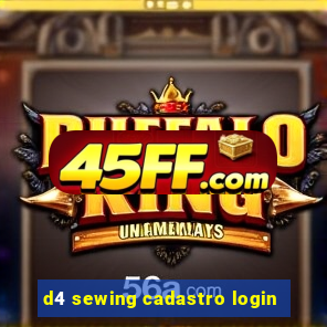 d4 sewing cadastro login